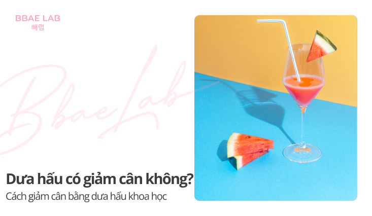 dưa hấu có giảm cân không