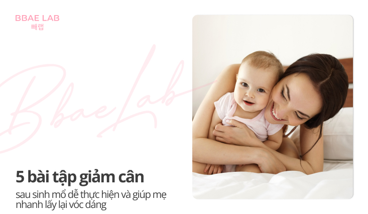 bài tập giảm cân sau sinh mổ