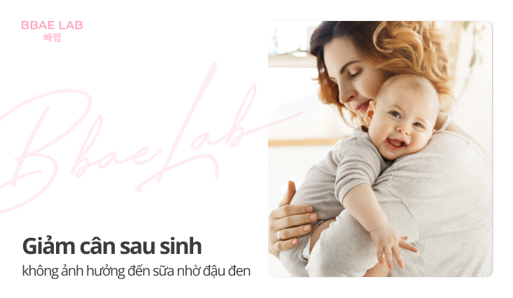 giảm cân sau sinh không ảnh hưởng đến sữa