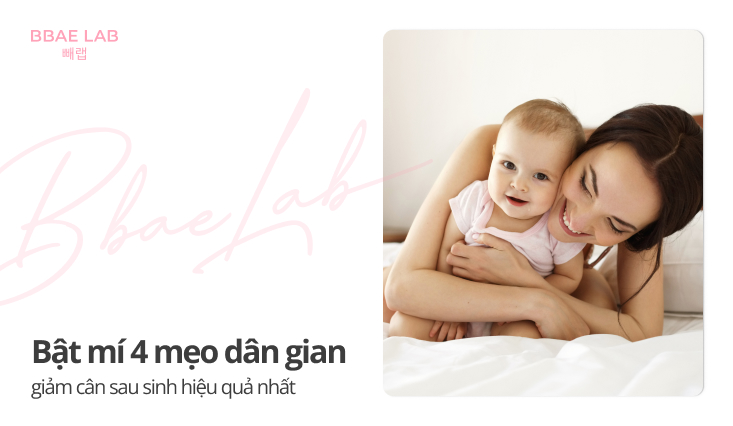 mẹo dân gian giảm cân sau sinh