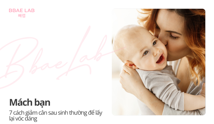 giảm cân sau sinh thường