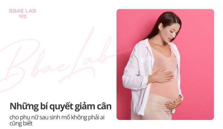 bí quyết giảm cân cho phụ nữ sau sinh mổ