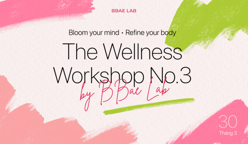 The Wellness Workshop by BBae Lab No.3 Thumb Blog The Wellness Workshop by BBae Lab No.3 Thumb Blog